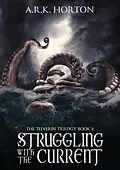 E-Book (epub) Struggling With the Current (The Telverin Trilogy, #1) von A. R. K. Horton