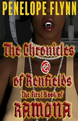 E-Book (epub) The First Book of Ramona (THE CHRONICLES OF RENFIELDS, #1) von Penelope Flynn