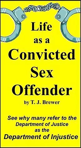 E-Book (epub) Life as a Convicted Sex Offender von T. J. Brewer