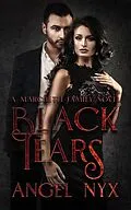 E-Book (epub) Black Tears (Marchetti Family, #1) von Angel Nyx