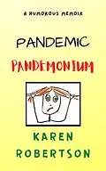E-Book (epub) Pandemic Pandemonium von Karen Robertson