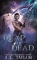 E-Book (epub) Reap the Dead (The Death Chronicles, #6) von J. E. Taylor