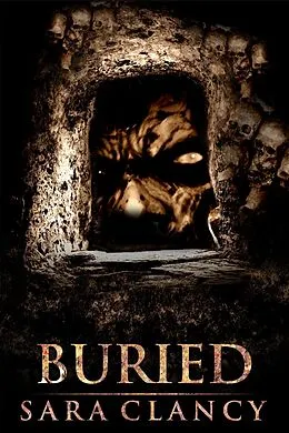 E-Book (epub) Buried (Demonic Games Series, #2) von Sara Clancy, Scare Street