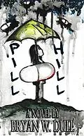 E-Book (epub) Pill Hill von Bryan W. Dull