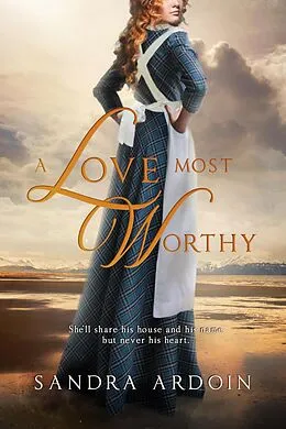 E-Book (epub) A Love Most Worthy von Sandra Ardoin