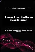 E-Book (epub) Beyond Every Challenge, Lies a Blessing von Samuel Mabusela