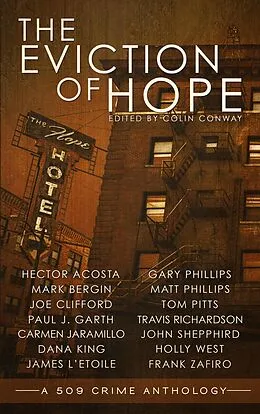 E-Book (epub) The Eviction of Hope (the 509 Crime Anthologies, #1) von Colin Conway, Dana King, Matt Phillips