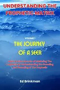E-Book (epub) Understanding the Prophetic Matrix (The Journey of a Seer, #1) von Ed Brinkman