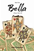 E-Book (epub) Bella Book 2 Winner Takes All von Julia E. Cammack