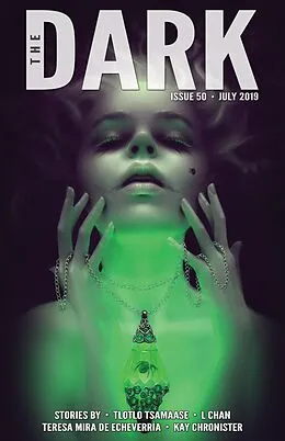 E-Book (epub) The Dark Issue 50 von Tlotlo Tsamaase, L. Chan, Teresa P. Mira de Echeverría