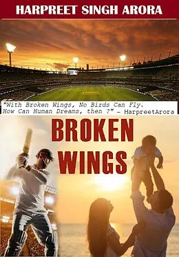E-Book (epub) Broken Wings (Crime Thriller Stories, #1) von Harpreet Singh Arora