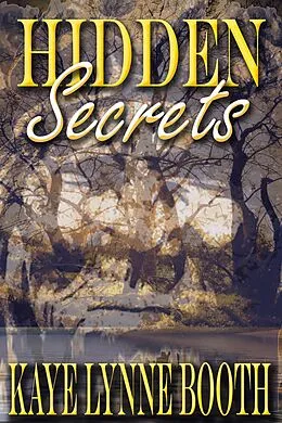 E-Book (epub) Hidden Secrets von Kaye Lynne Booth