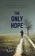 E-Book (epub) The Only Hope von Ravi R Naik