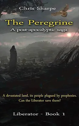 E-Book (epub) The Peregrine (Liberator, #1) von Chris Sharpe