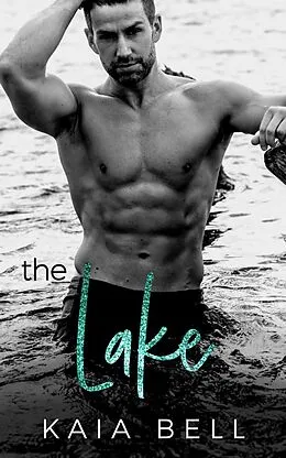 E-Book (epub) The Lake von Kaia Bell