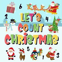 E-Book (epub) Let's Count Christmas! | Can You Find & Count Santa, Rudolph the Red-Nosed Reindeer and the Snowman? | Fun Winter Xmas Counting Book for Children, 2-4 Year Olds | Picture Puzzle Book (Counting Books for Kindergarten, #2) von Pamparam Kids Books