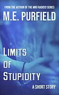 E-Book (epub) Limits of Stupidity (Short Story) von M. E. Purfield