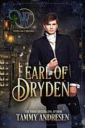 E-Book (epub) Earl of Dryden (The Wicked Earls' Club, #12) von Tammy Andresen