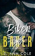 E-Book (epub) The Biker and the Baker (Oil and Water, #4) von S. Ann Cole