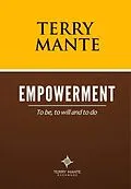 E-Book (epub) Empowerment: To Be, To Will And To Do von Terry Mante