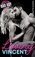 E-Book (epub) Loving Vincent (Loving the Bad Boy, #1) von Nikita Slater
