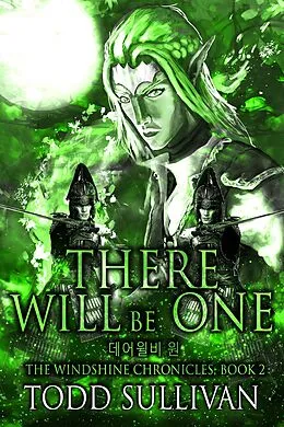 E-Book (epub) There Will Be One (The Windshine Chronicles, #2) von Todd Sullivan