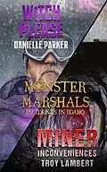 E-Book (epub) Incidents in Idaho (Monster Marshals) von Troy Lambert, Danielle Parker