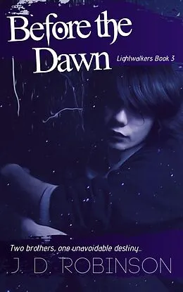 E-Book (epub) Before the Dawn (Lightwalkers, #3) von J. D. Robinson