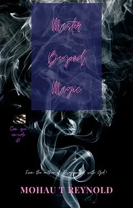 E-Book (epub) Master Beyond Magic von Mohau T Reynold