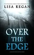 E-Book (epub) Over The Edge: A P.I. Jocelyn Rush Digital Short von Lisa Regan