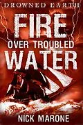 E-Book (epub) Fire Over Troubled Water (Drowned Earth, #2) von Nick Marone