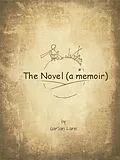 E-Book (epub) The Novel (a memoir) von Darian Lane
