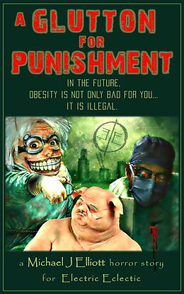 E-Book (epub) A glutton for punishment:An Electric Eclectic book von Michael J. Elliott