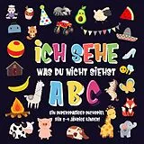 E-Book (epub) Ich sehe was du nicht siehst: ABC. Ein superspaßiges Suchspiel für 2-4 jährige Kinder! (Ich sehe was Buch für 2-4 jährige Kinder, #1) von Pamparam Kinderbücher