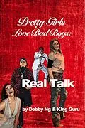 E-Book (epub) Pretty Girls Love Bad Boys: Real Talk von Debby Ng, King Guru