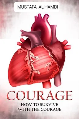 E-Book (epub) Courage von Mustafa Al. Hamdi