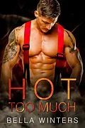 E-Book (epub) Hot Too Much (Forbidden Heat, #5) von Bella Winters