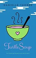 E-Book (epub) Turtle Soup von Danielle Thorne