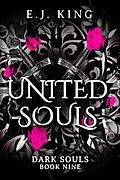 E-Book (epub) United Souls (Dark Souls, #9) von E. J. King