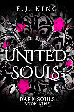E-Book (epub) United Souls (Dark Souls, #9) von E. J. King