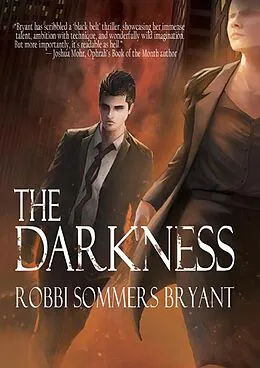 E-Book (epub) The Darkness (Legacy of Darkness, #1) von Robbi Sommers Bryant