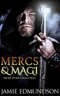 E-Book (epub) Mercs & Magi von Jamie Edmundson