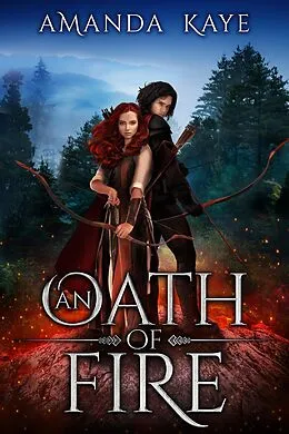 E-Book (epub) An Oath of Fire von Amanda Kaye