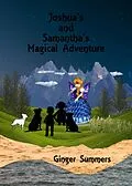 E-Book (epub) Joshua and Samantha's Magical Adventure von Ginger A. Summers