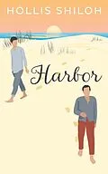 E-Book (epub) Harbor von Hollis Shiloh