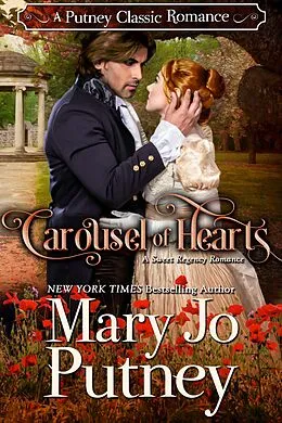 E-Book (epub) Carousel of Hearts (A Putney Classic Romance, #2) von Mary Jo Putney