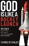 E-Book (epub) God is Like a Rocket Launch von Chris Stanley