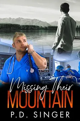 E-Book (epub) Missing Their Mountain (The Mountain) von P. D. Singer