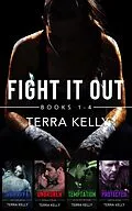 E-Book (epub) Fight It Out Box Set Books 1-4 von Terra Kelly