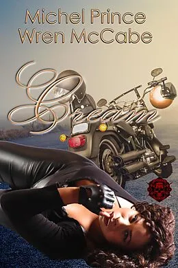 E-Book (epub) Cream (Steel MC Montana Charter, #6) von Michel Prince, Wren McCabe